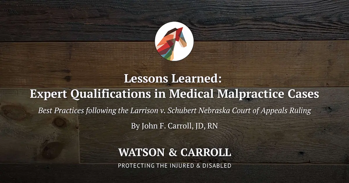 Lessons Learned: Expert Qualifications in Medical Malpractice Cases